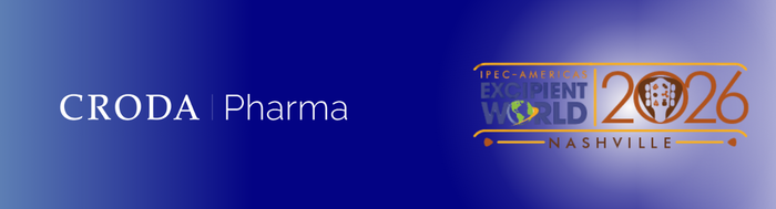 JOIN CRODA PHARMA AT EXCIPIENT WORLD 2026!