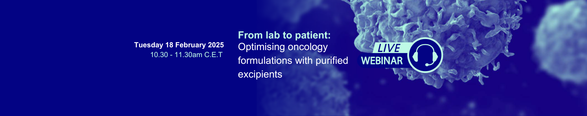 Sign up to Croda Pharmas latest webinar on oncology solutions