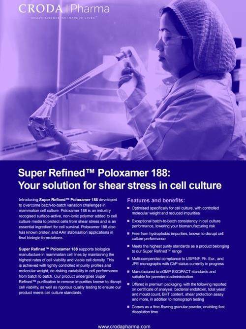 Download Croda Pharmas latest brochure on Super Refined Poloxamer 188