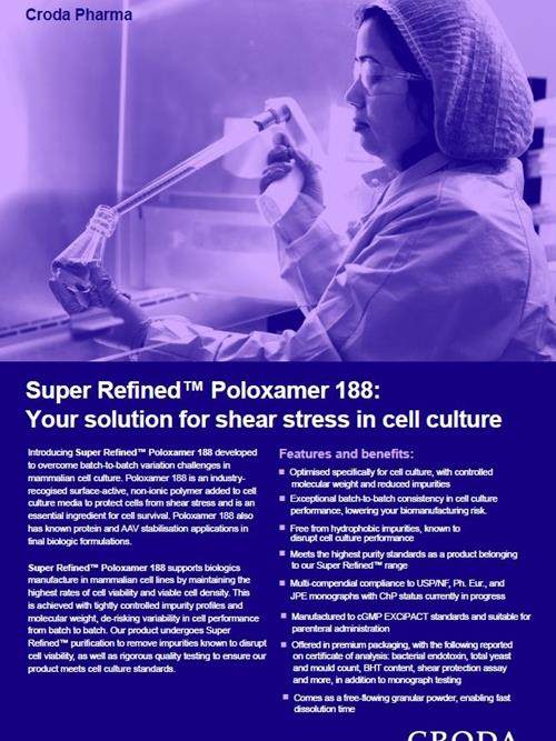 Super Refined™ Poloxamer 188: Your solution for shear stress in cell culture